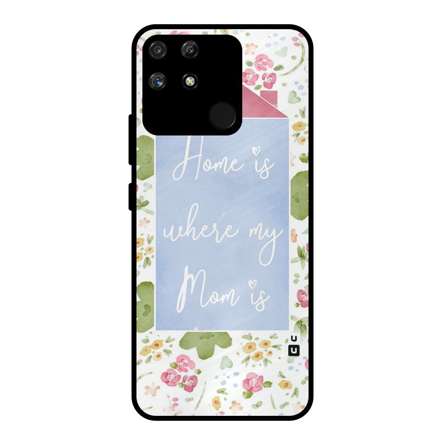 Home is Where Mom is Metal Back Case for Realme Narzo 50A