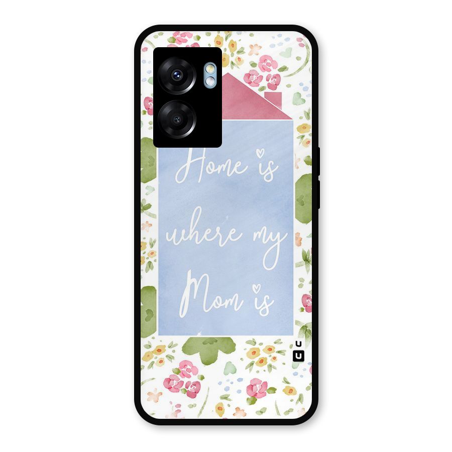 Home is Where Mom is Metal Back Case for Realme Narzo 50 5G