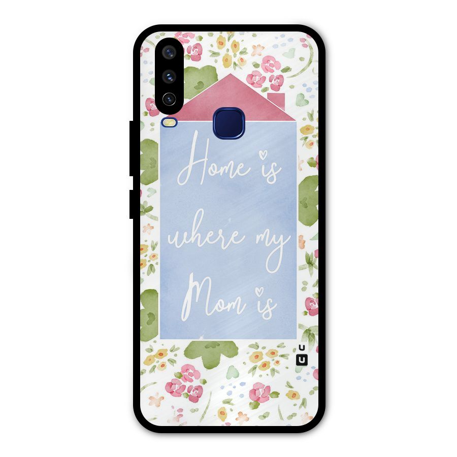 Home is Where Mom is Metal Back Case for Vivo V17
