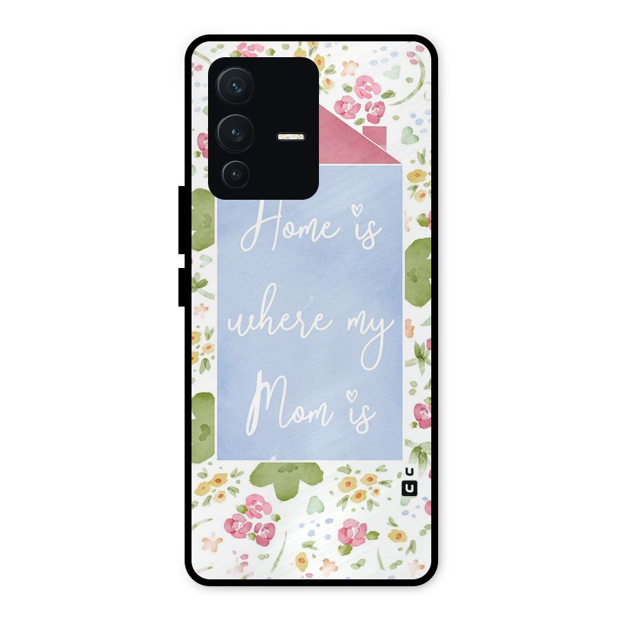 Home is Where Mom is Metal Back Case for Vivo V23 5G