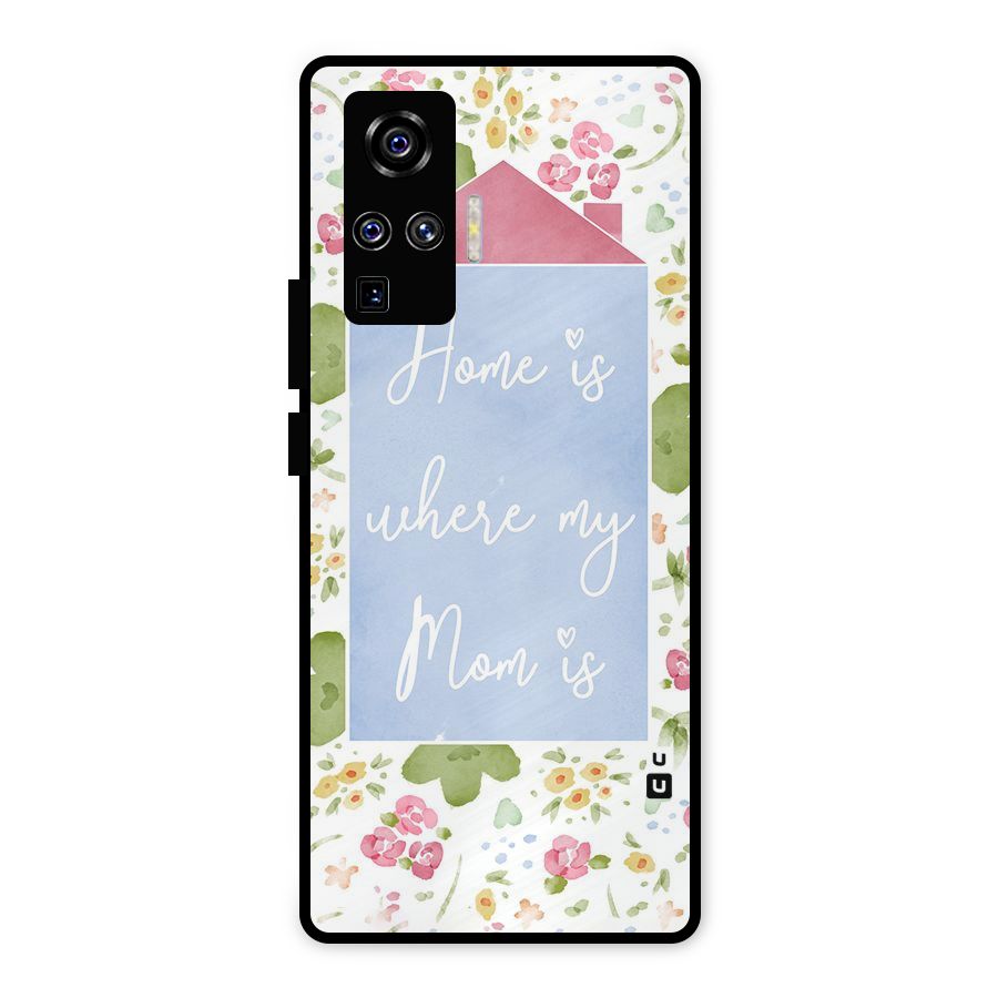 Home is Where Mom is Metal Back Case for Vivo X50 Pro
