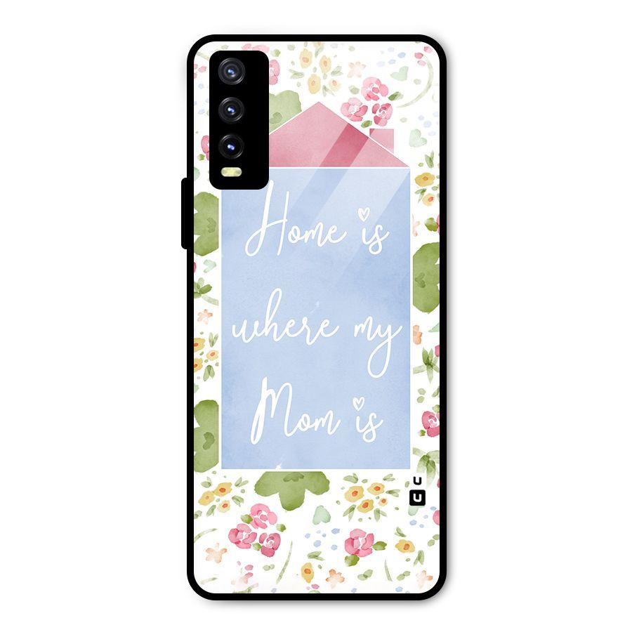 Home is Where Mom is Metal Back Case for Vivo Y20
