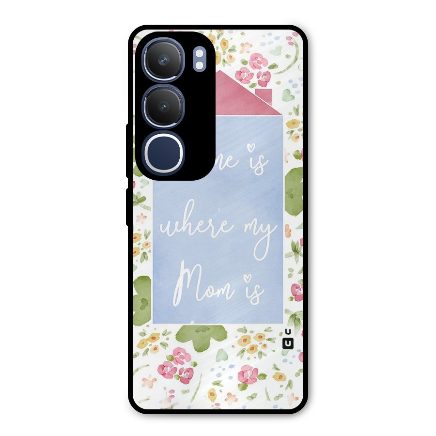 Home is Where Mom is Metal Back Case for Vivo Y29