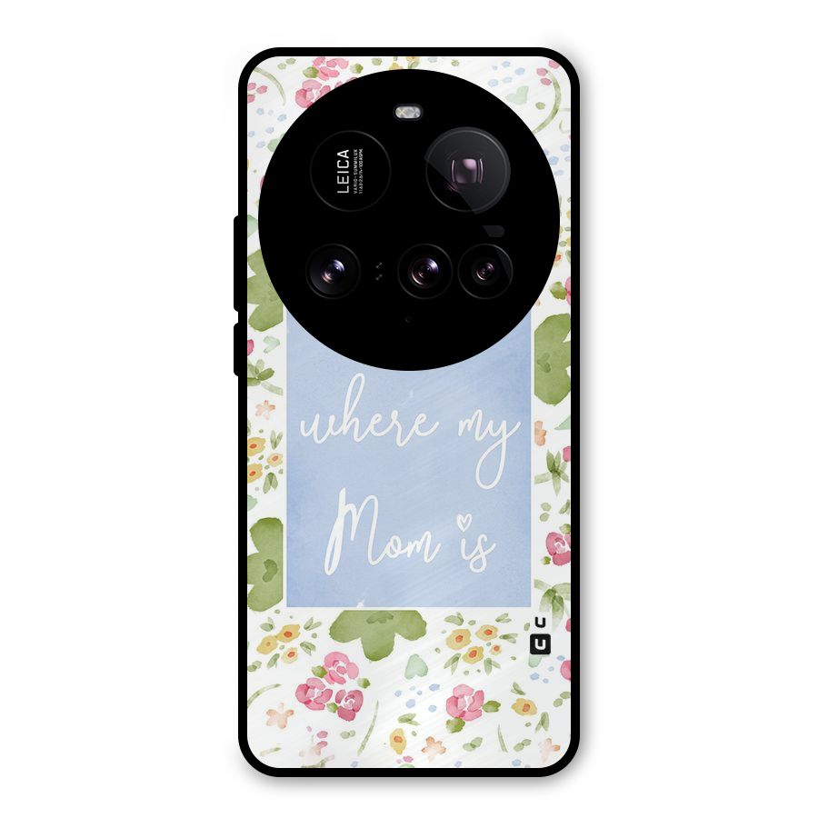 Home is Where Mom is Metal Back Case for Xiaomi 15 Ultra