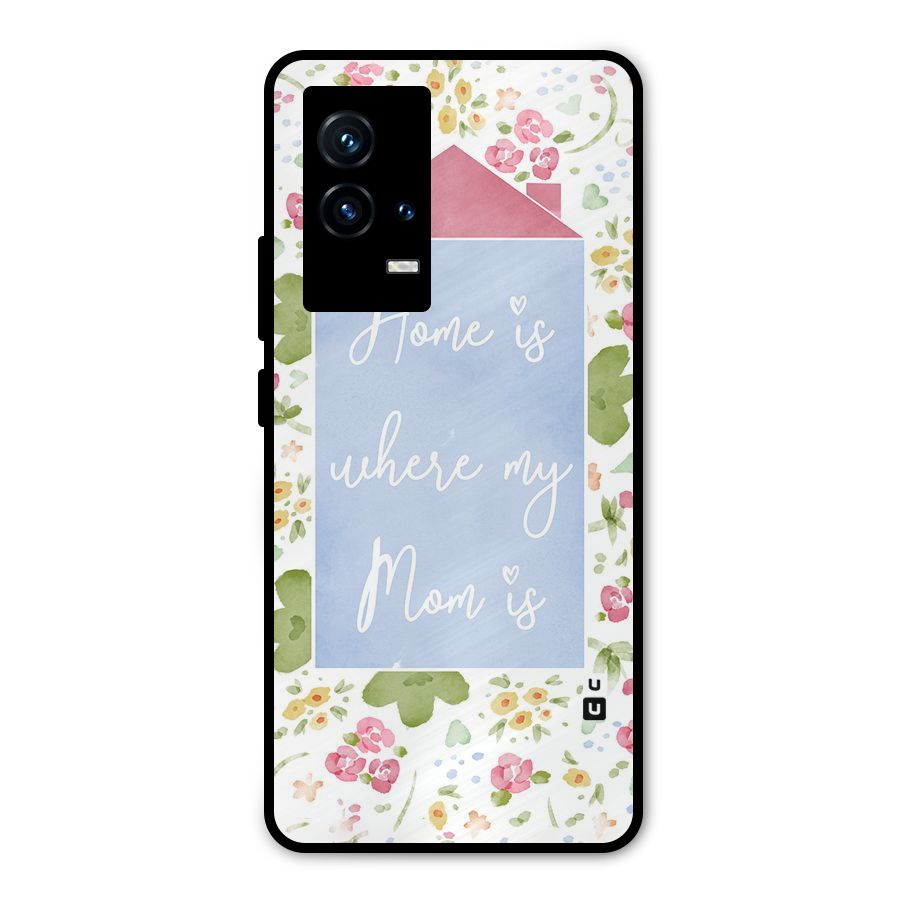 Home is Where Mom is Metal Back Case for iQOO 9 5G