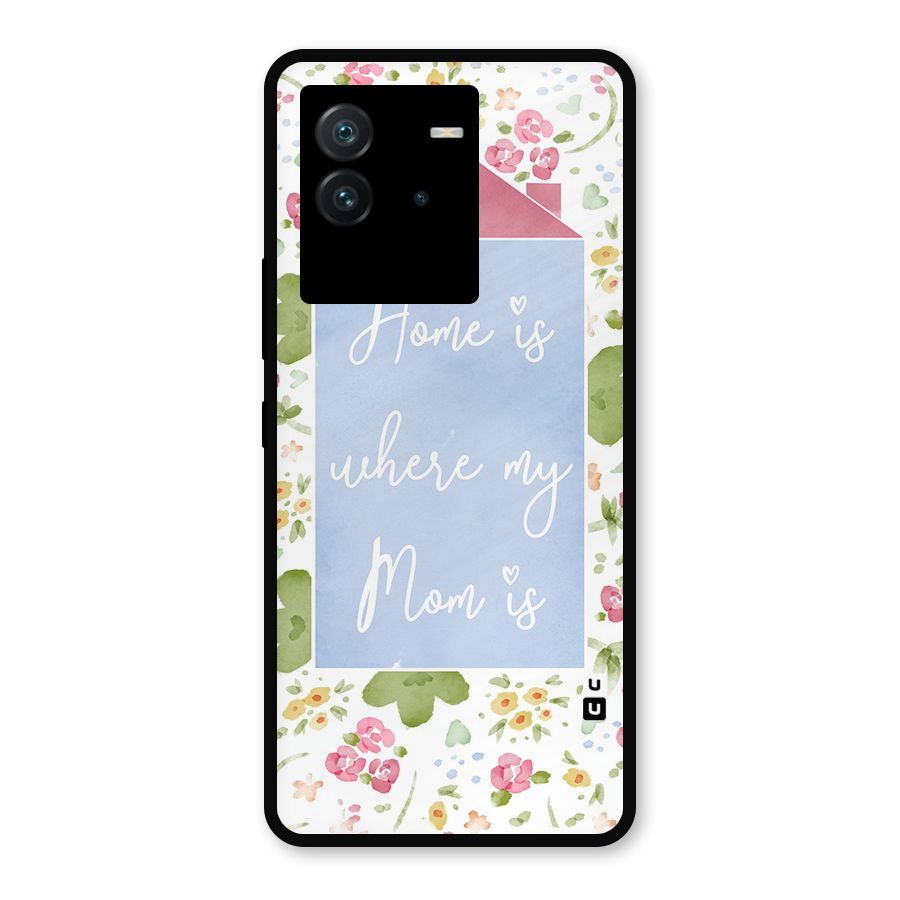 Home is Where Mom is Metal Back Case for iQOO Neo 6 5G