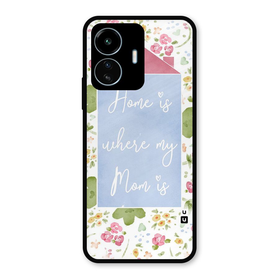 Home is Where Mom is Metal Back Case for vivo iQOO Z6 Lite 5G
