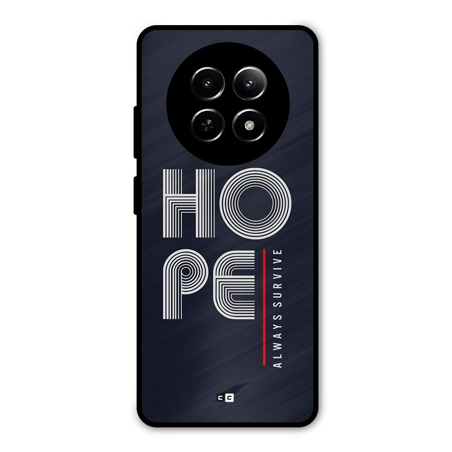 Hope Survives Metal Back Case for Realme Narzo N65