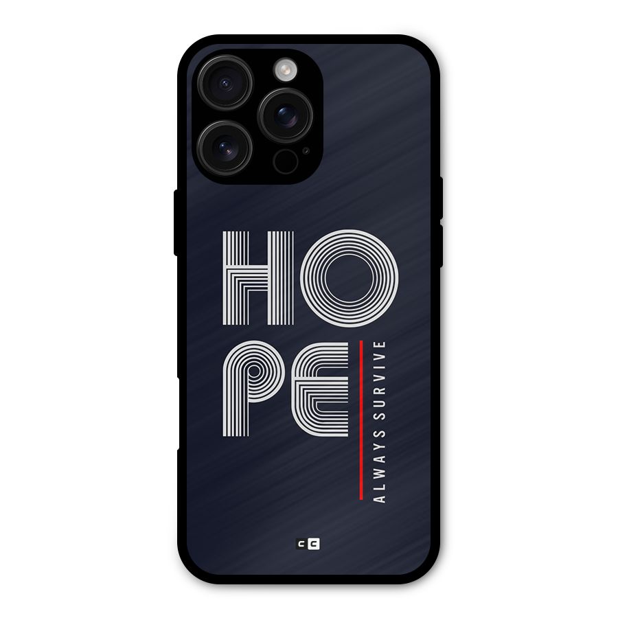 Hope Survives Metal Back Case for iPhone 16 Pro Max