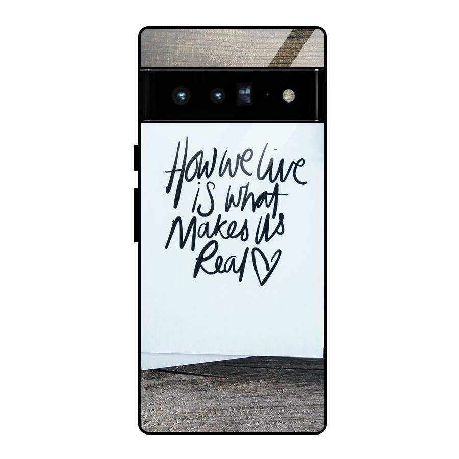 How We Live Glass Back Case for Google Pixel 6 Pro