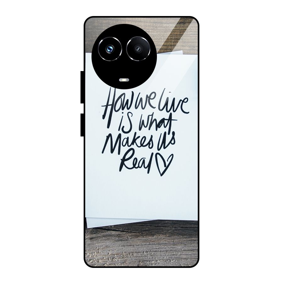 How We Live Glass Back Case for Realme 11X