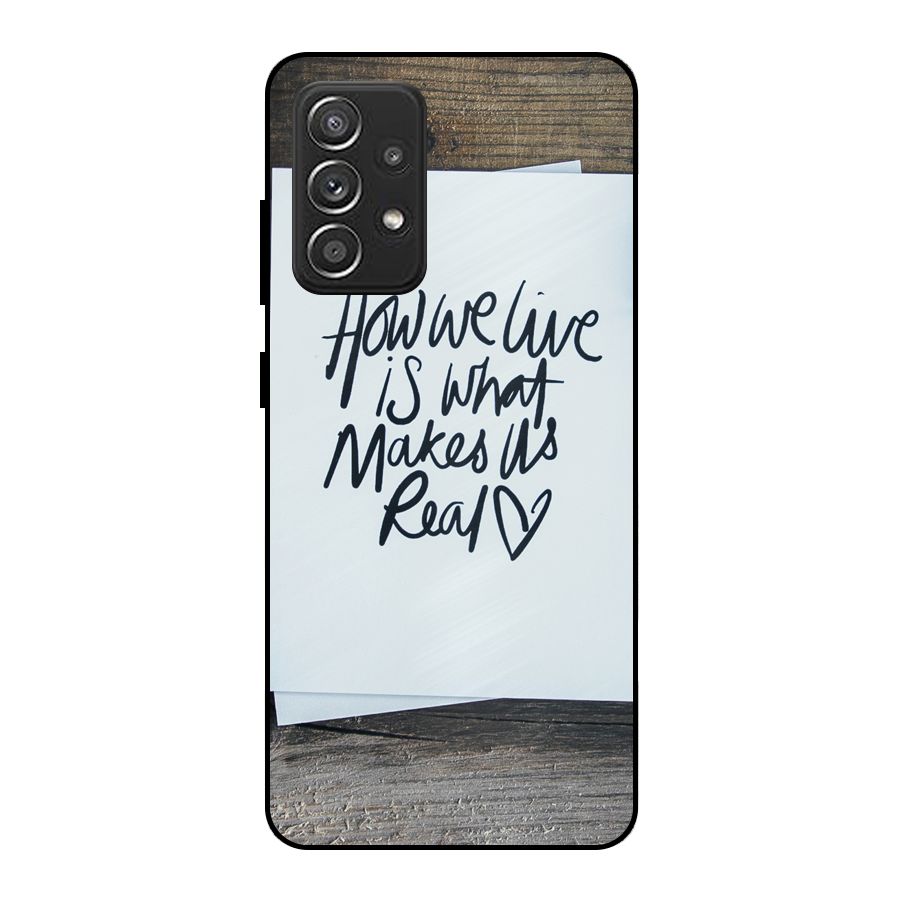 How We Live Metal Back Case for Galaxy A52