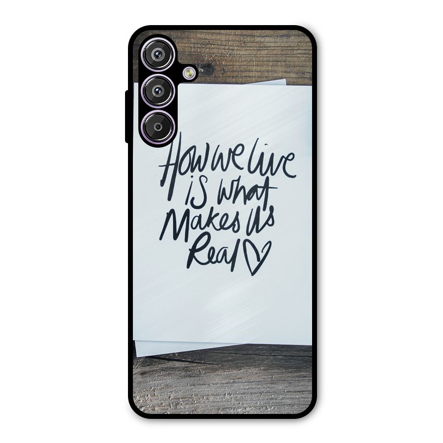 How We Live Metal Back Case for Galaxy F15