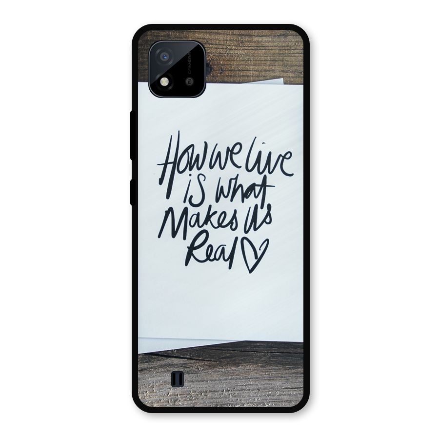 How We Live Metal Back Case for Realme C11 2021