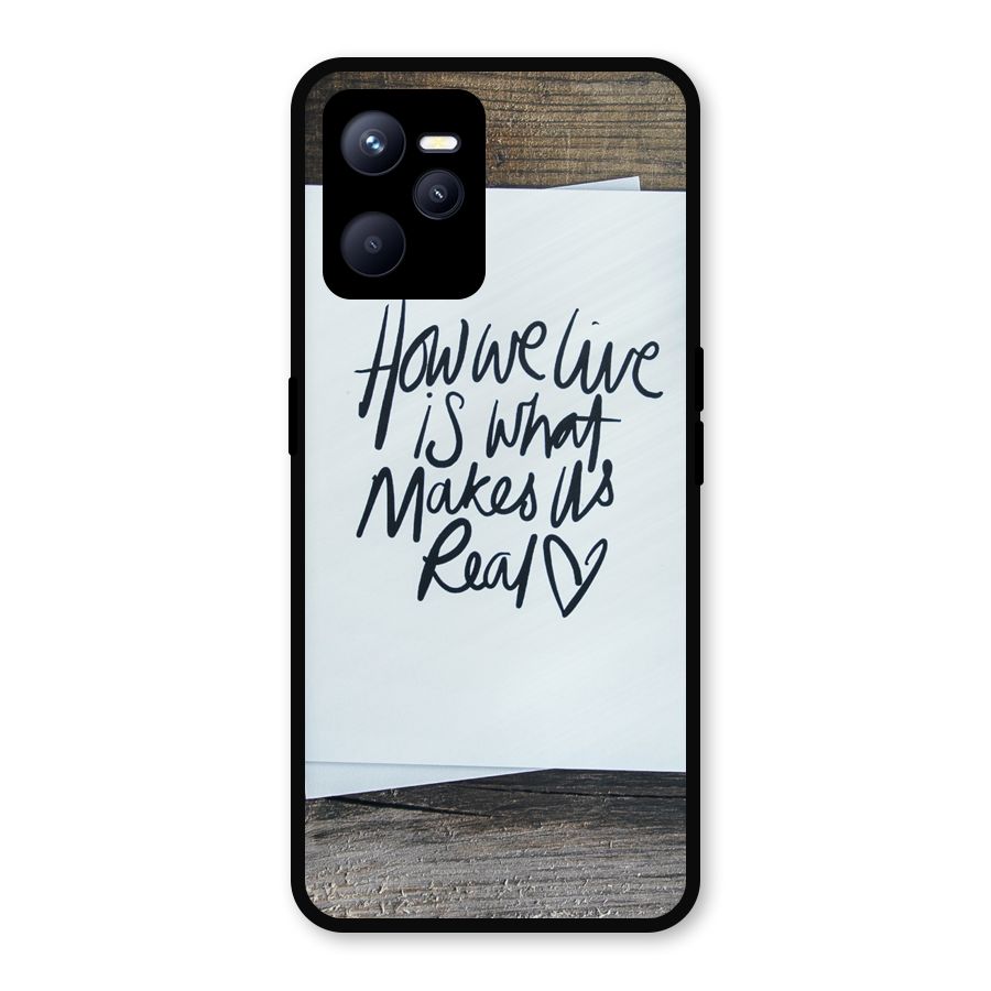 How We Live Metal Back Case for Realme C35