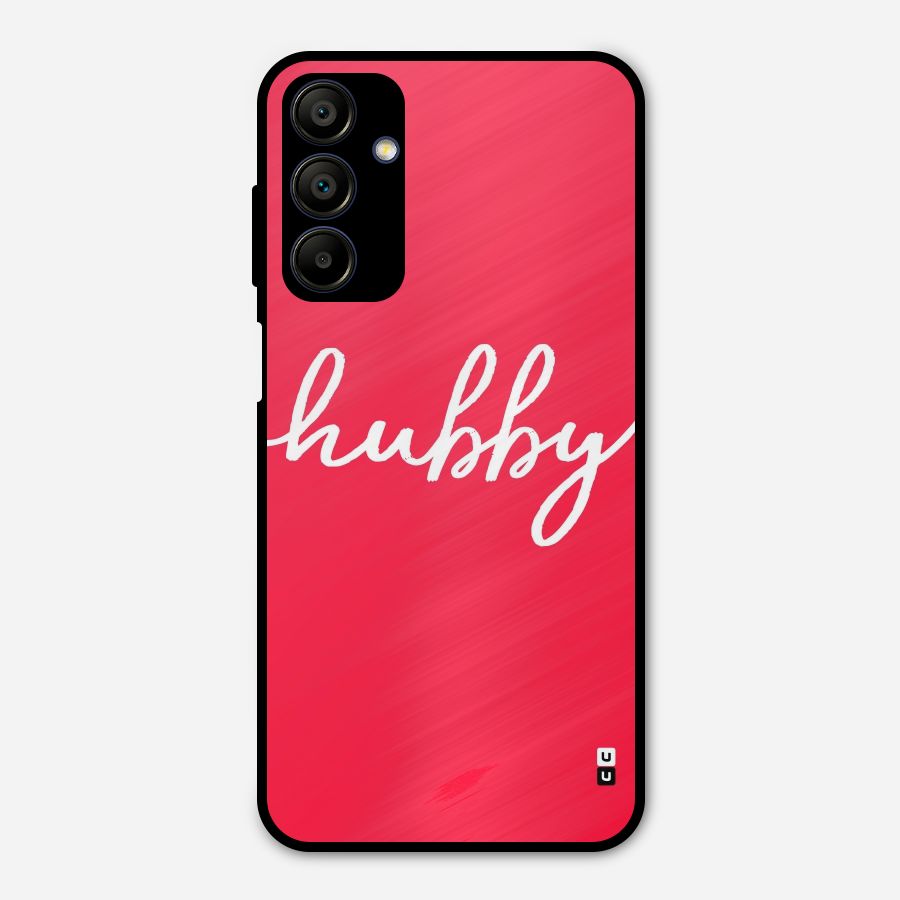 Hubby Metal Back Case for Galaxy A15 5G