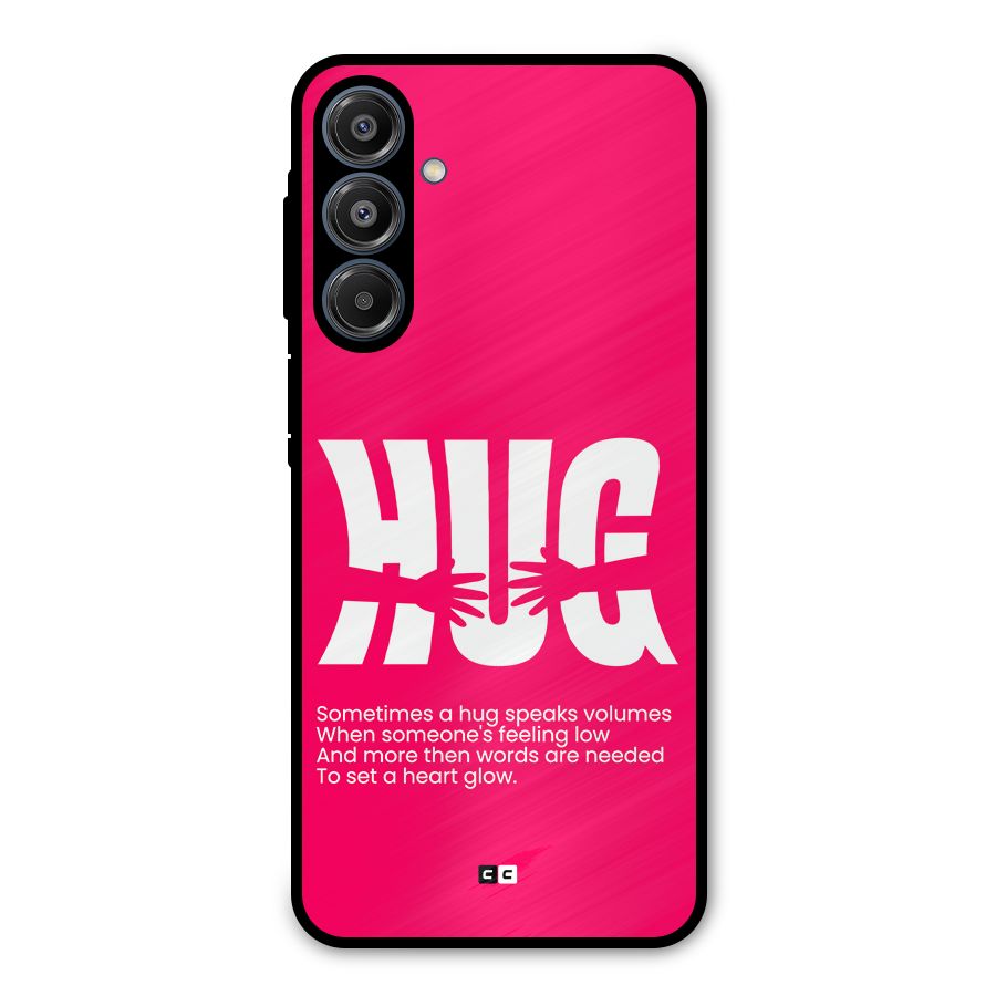 Hug Speaks Metal Back Case for Galaxy A16 5G