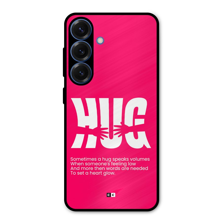 Hug Speaks Metal Back Case for Galaxy S25