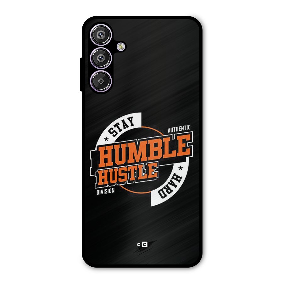Humble Hustle Metal Back Case for Galaxy M15