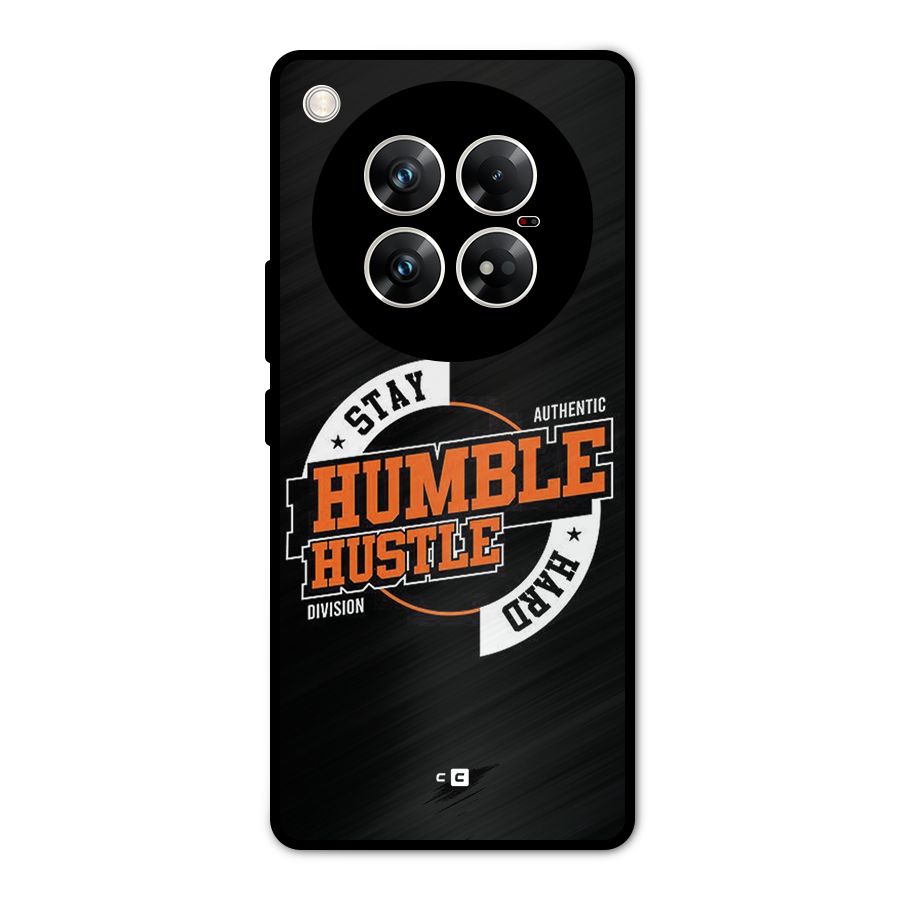 Humble Hustle Metal Back Case for Infinix Zero 40 5G