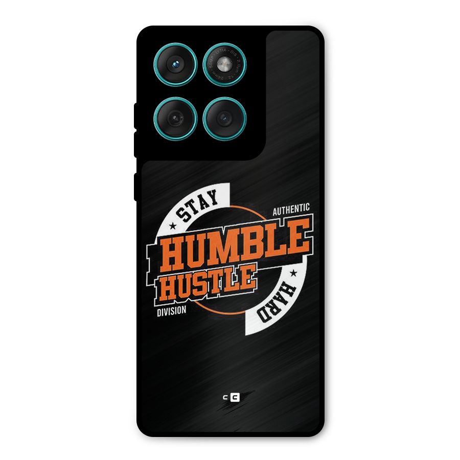 Humble Hustle Metal Back Case for Motorola Edge 60 Fusion