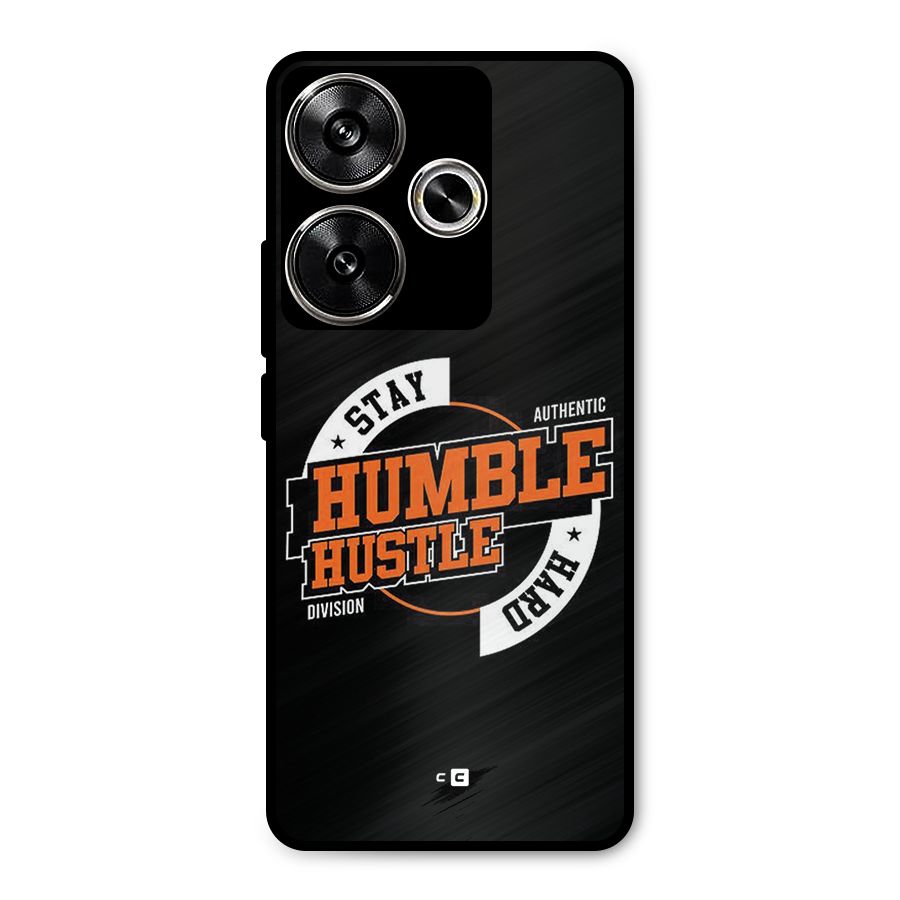 Humble Hustle Metal Back Case for Poco F6