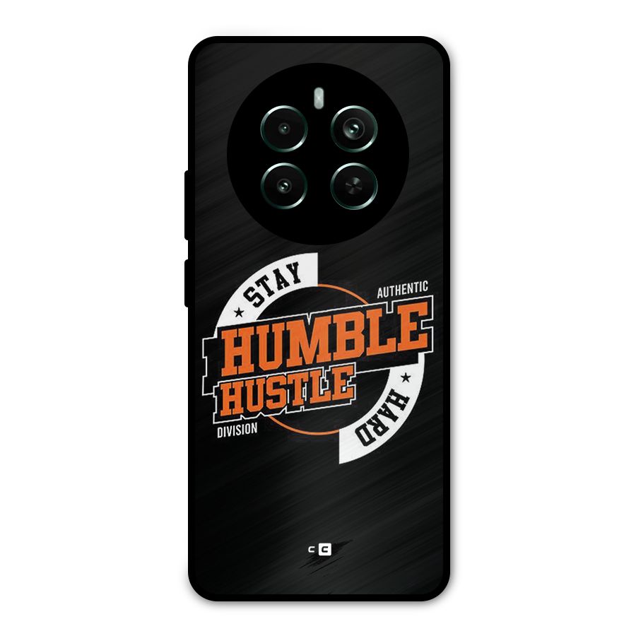 Humble Hustle Metal Back Case for Realme 12 Pro Plus