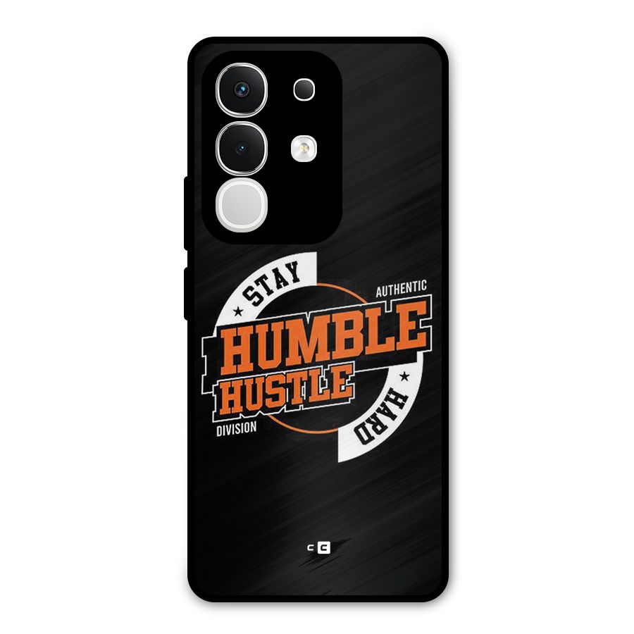 Humble Hustle Metal Back Case for Vivo T4x