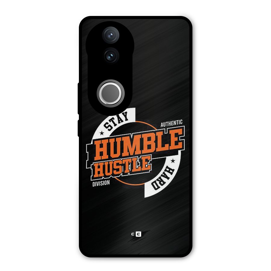Humble Hustle Metal Back Case for Vivo V50e