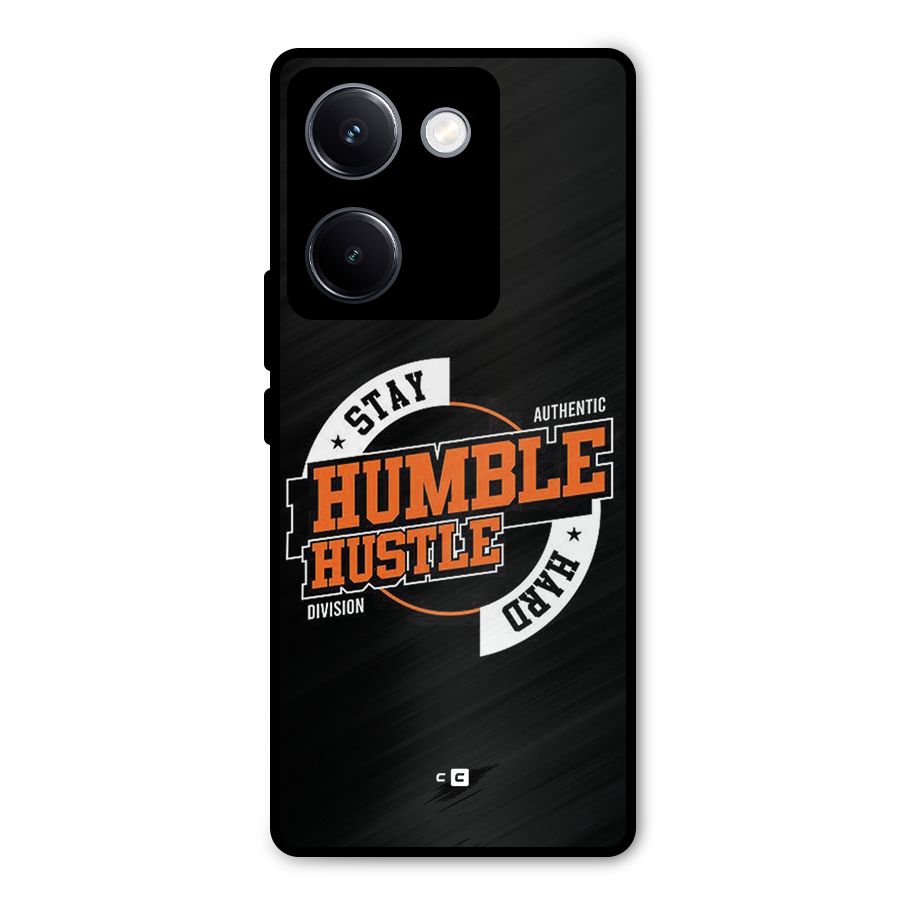 Humble Hustle Metal Back Case for Vivo Y300 Plus