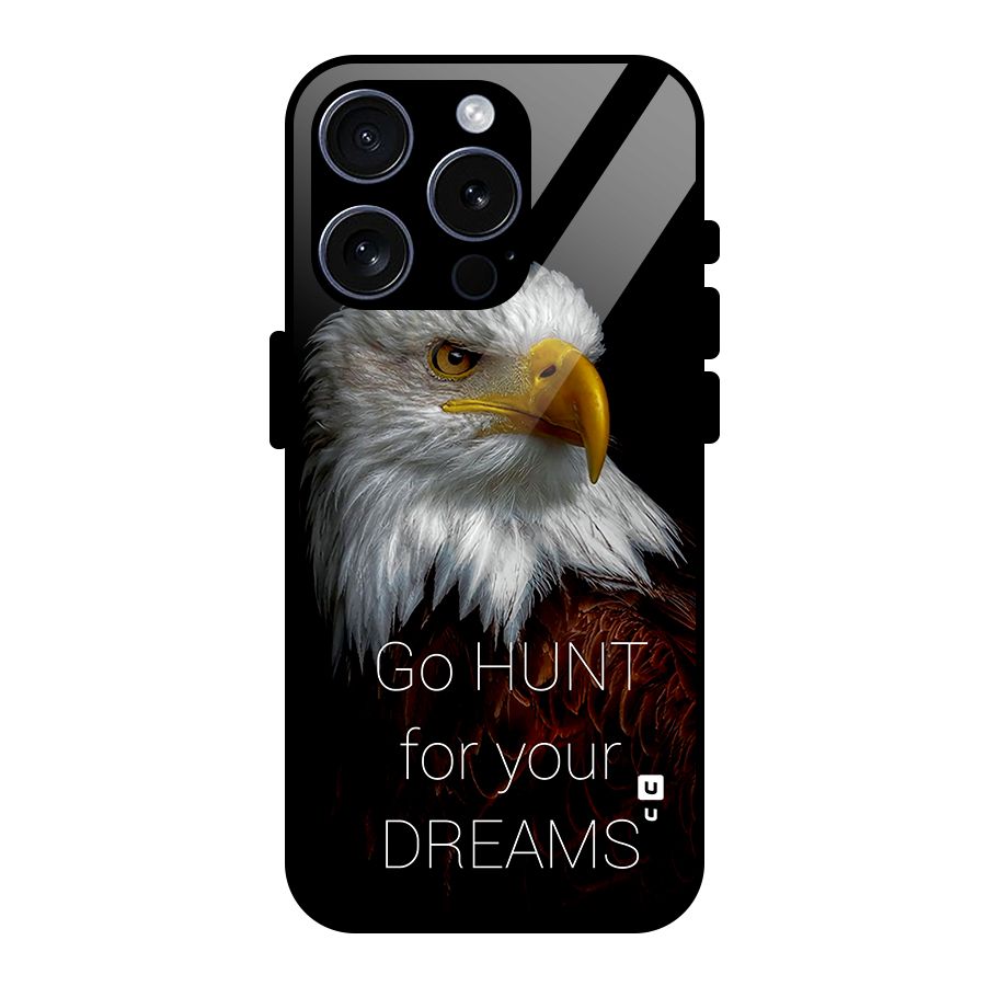Hunt Your Dream Glass Back Case for iPhone 15 Pro