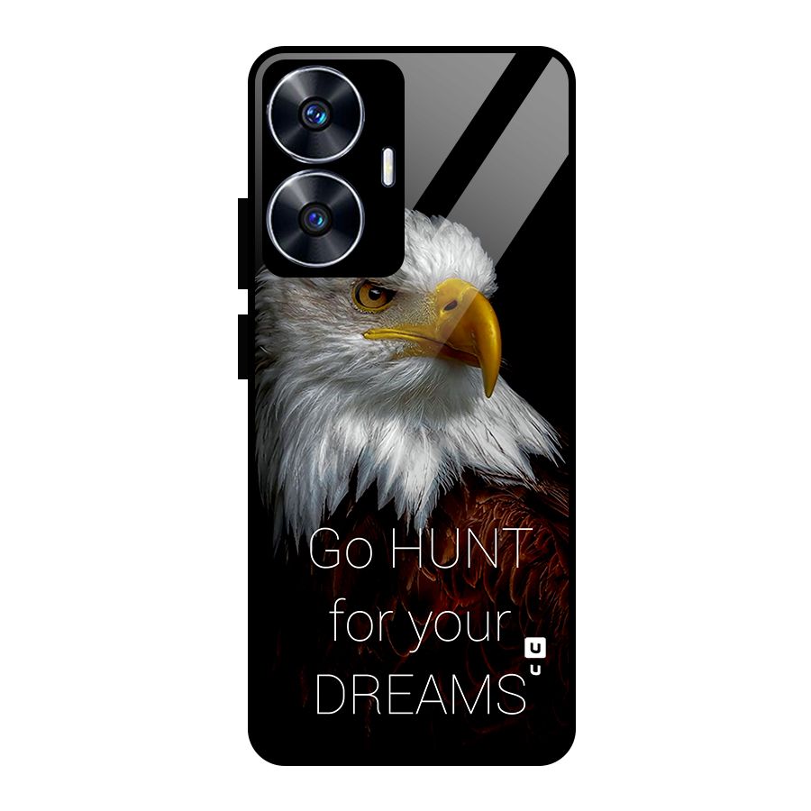 Hunt Your Dream Glass Back Case for realme C55