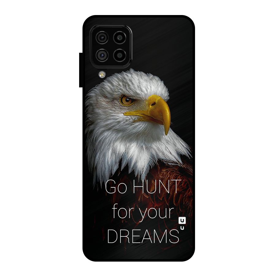 Hunt Your Dream Metal Back Case for Galaxy A22 4G