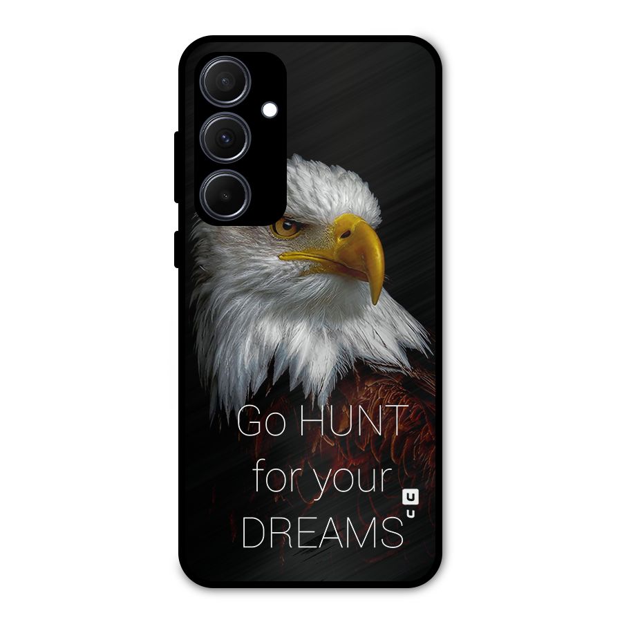Hunt Your Dream Metal Back Case for Galaxy A35