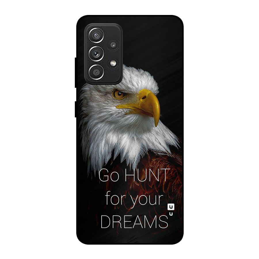 Hunt Your Dream Metal Back Case for Galaxy A52s 5G