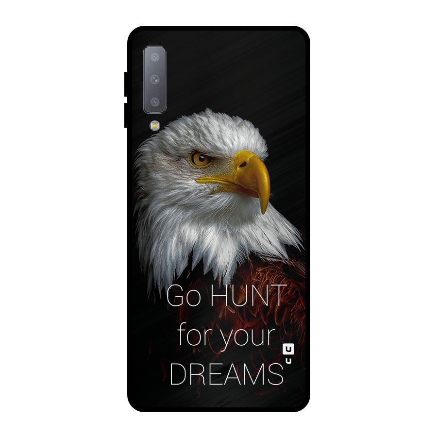 Hunt Your Dream Metal Back Case for Galaxy A7 (2018)
