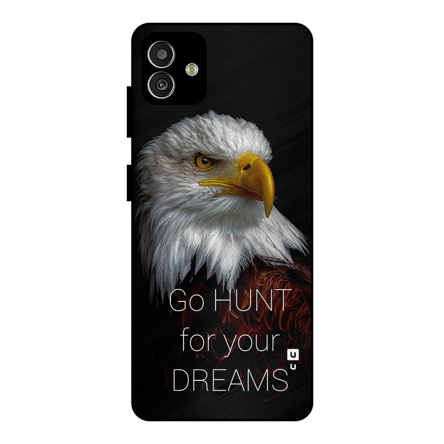 Hunt Your Dream Metal Back Case for Galaxy M13 5G