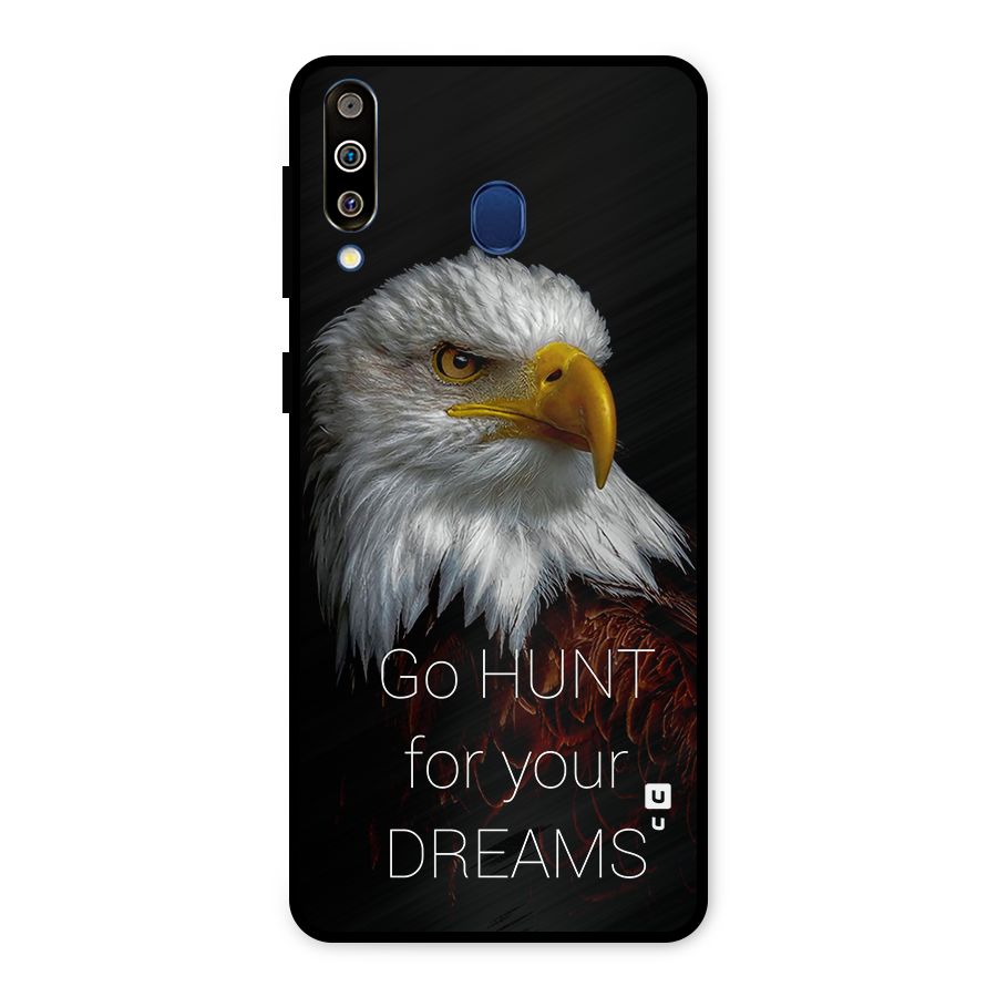 Hunt Your Dream Metal Back Case for Galaxy M30