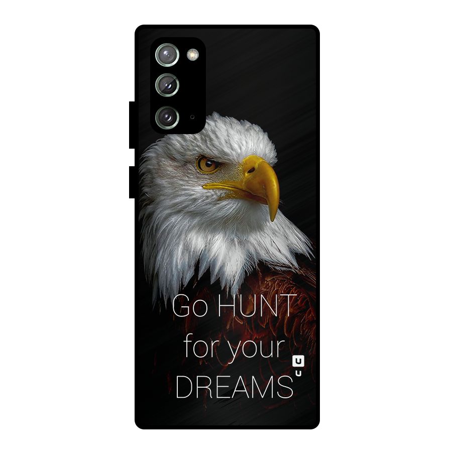 Hunt Your Dream Metal Back Case for Galaxy Note 20