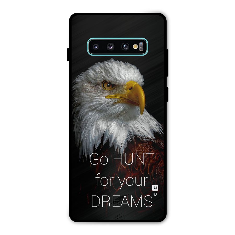 Hunt Your Dream Metal Back Case for Galaxy S10 Plus