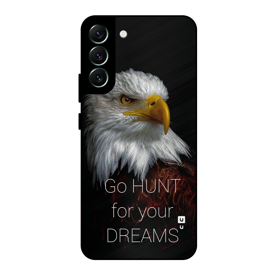 Hunt Your Dream Metal Back Case for Galaxy S22 Plus 5G