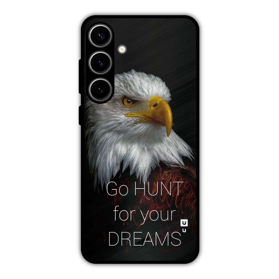 Hunt Your Dream Metal Back Case for Galaxy S24 Plus