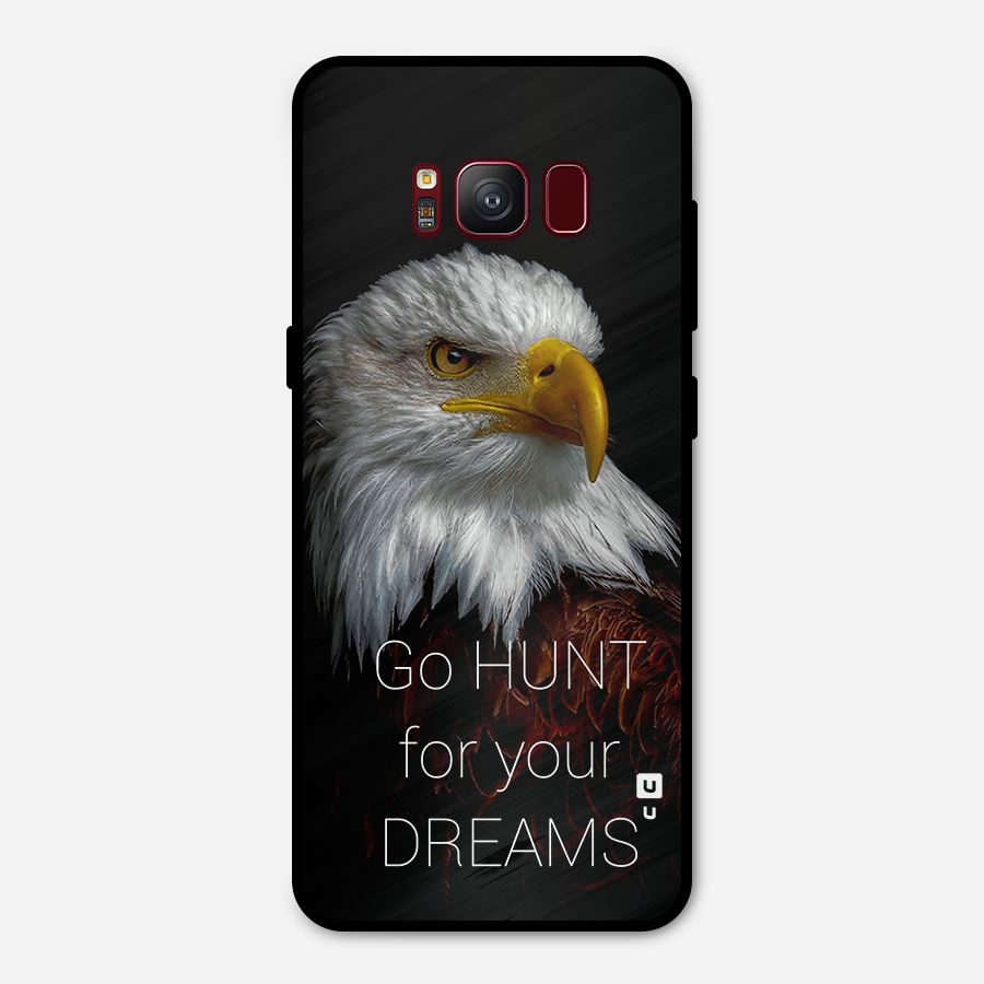 Hunt Your Dream Metal Back Case for Galaxy S8