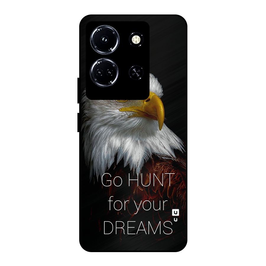 Hunt Your Dream Metal Back Case for Infinix Note 30 5G