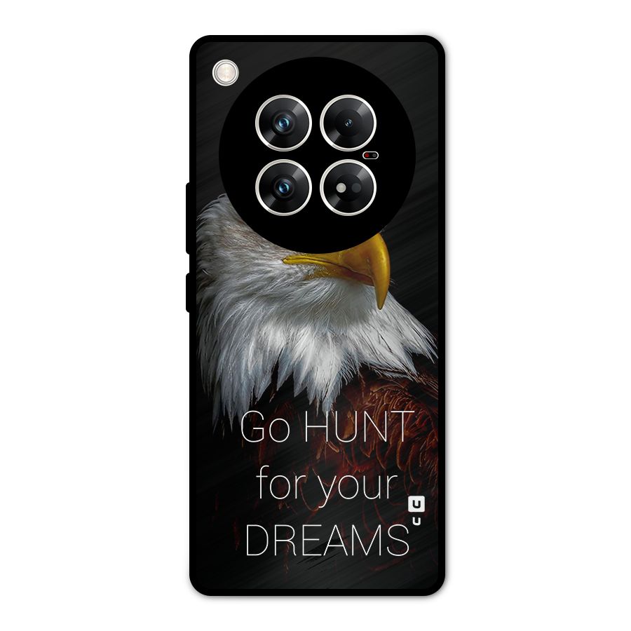 Hunt Your Dream Metal Back Case for Infinix Zero 40 5G