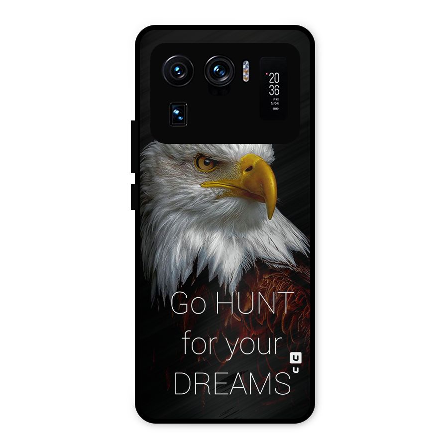 Hunt Your Dream Metal Back Case for Mi 11 Ultra