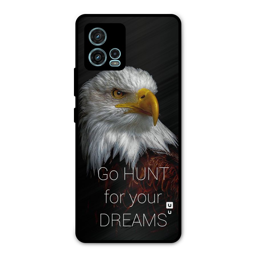 Hunt Your Dream Metal Back Case for Moto G72