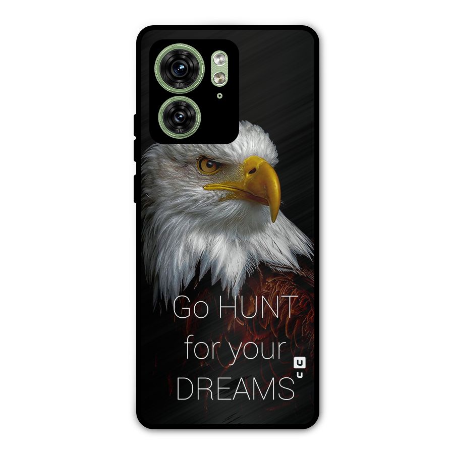 Hunt Your Dream Metal Back Case for Motorola Edge 40 5G