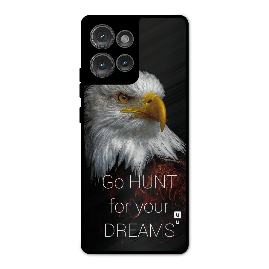 Hunt Your Dream Metal Back Case for Motorola Edge 50