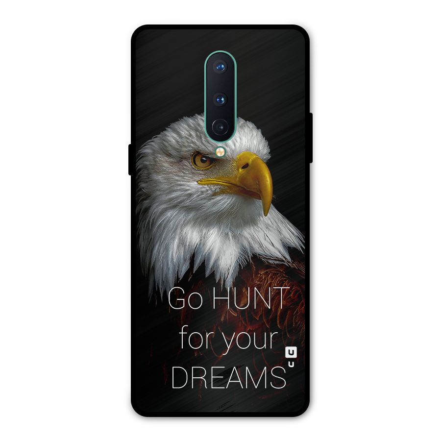 Hunt Your Dream Metal Back Case for OnePlus 8